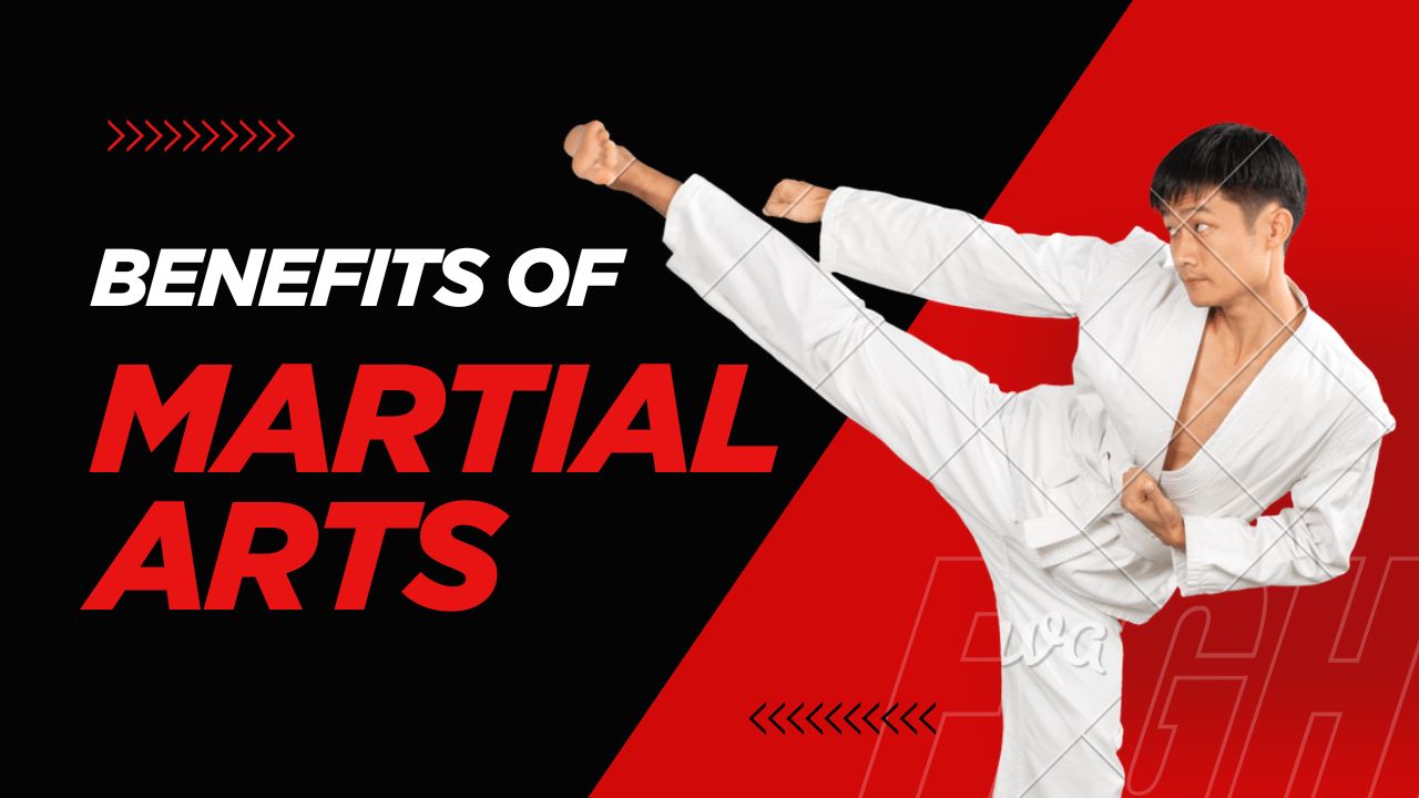 The Benefits of Martial Arts: A Complete Guide to Physical, Mental, and Lifestyle Growth